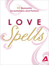 Love Spells (eBook): 50 Romantic Incantations and Potions